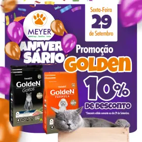 Aniversário Meyer-Promoção Golden